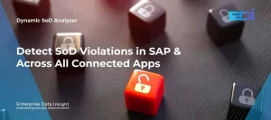Automate SAP SoD Management: Detect SoD Violations in SAP & Across All Connected Apps