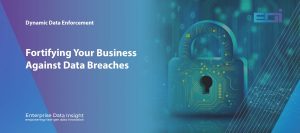Fortifying Your Business Against Data Breaches