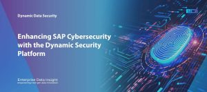 Enhancing SAP Cybersecurity with the Dynamic Security Platform – SAP-Certified Protection