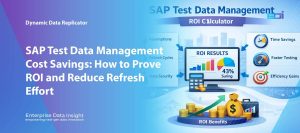 SAP test data management cost savings | Reduce SAP Refresh Costs