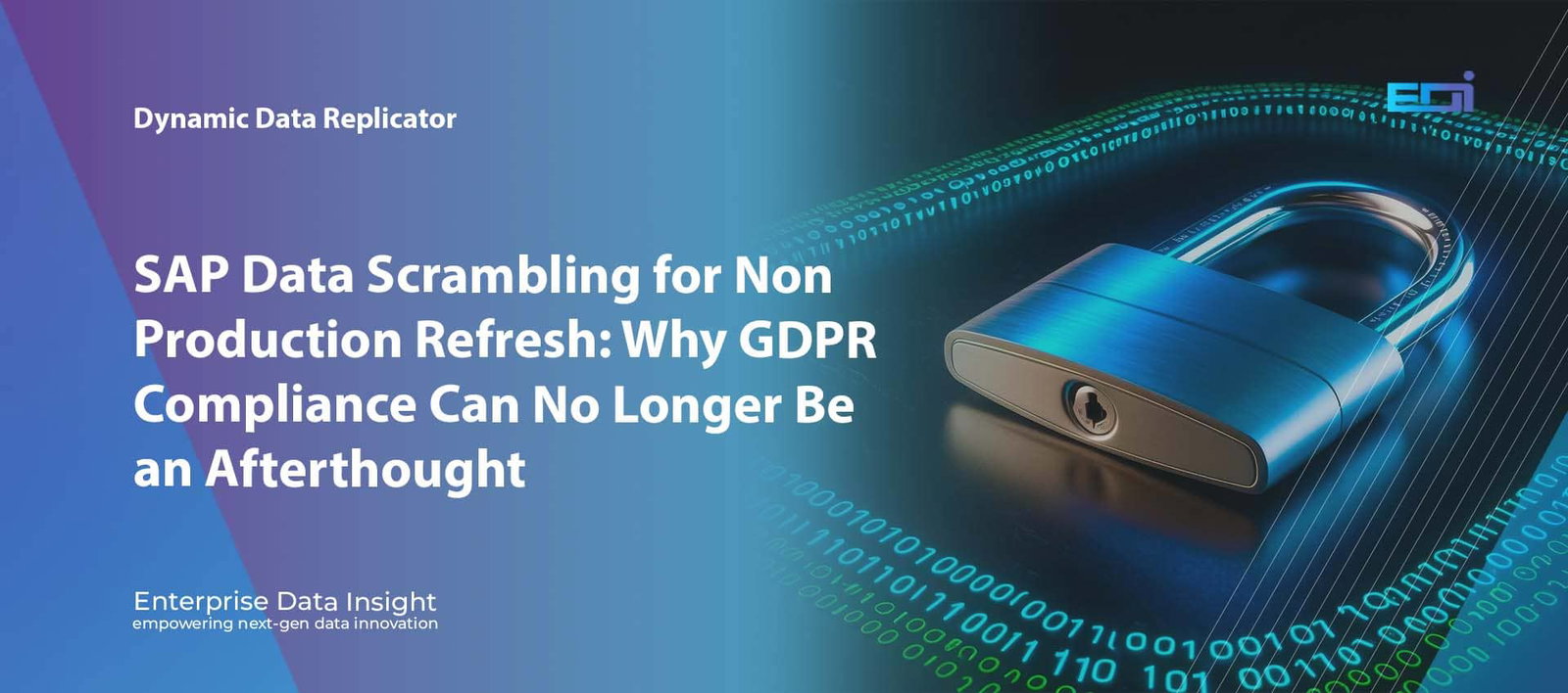SAP Data Scrambling for Non Production Refresh: Why GDPR Compliance Can No Longer Be an Afterthought