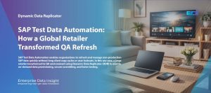 SAP Test Data Automation: 7 Delivery Outcomes Achieved with DDR