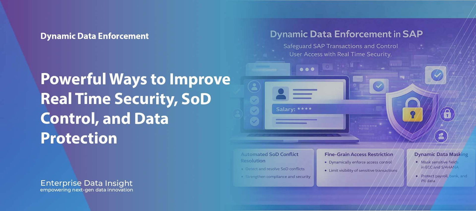 Powerful Ways to Improve Real Time Security, SoD Control, and Data Protection